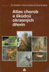 Atlas chorob a škůdců okrasných dřevin